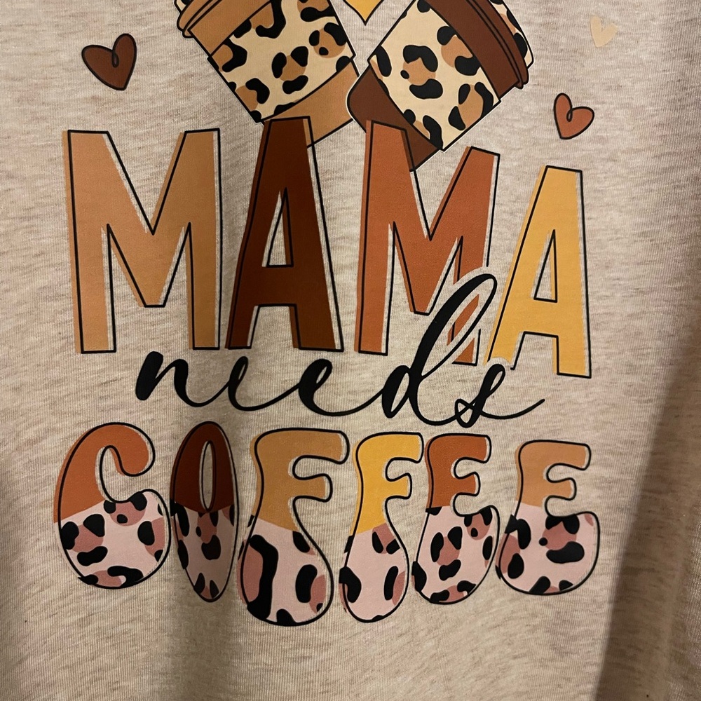Mama Needs Coffee Custom Graphic Tee